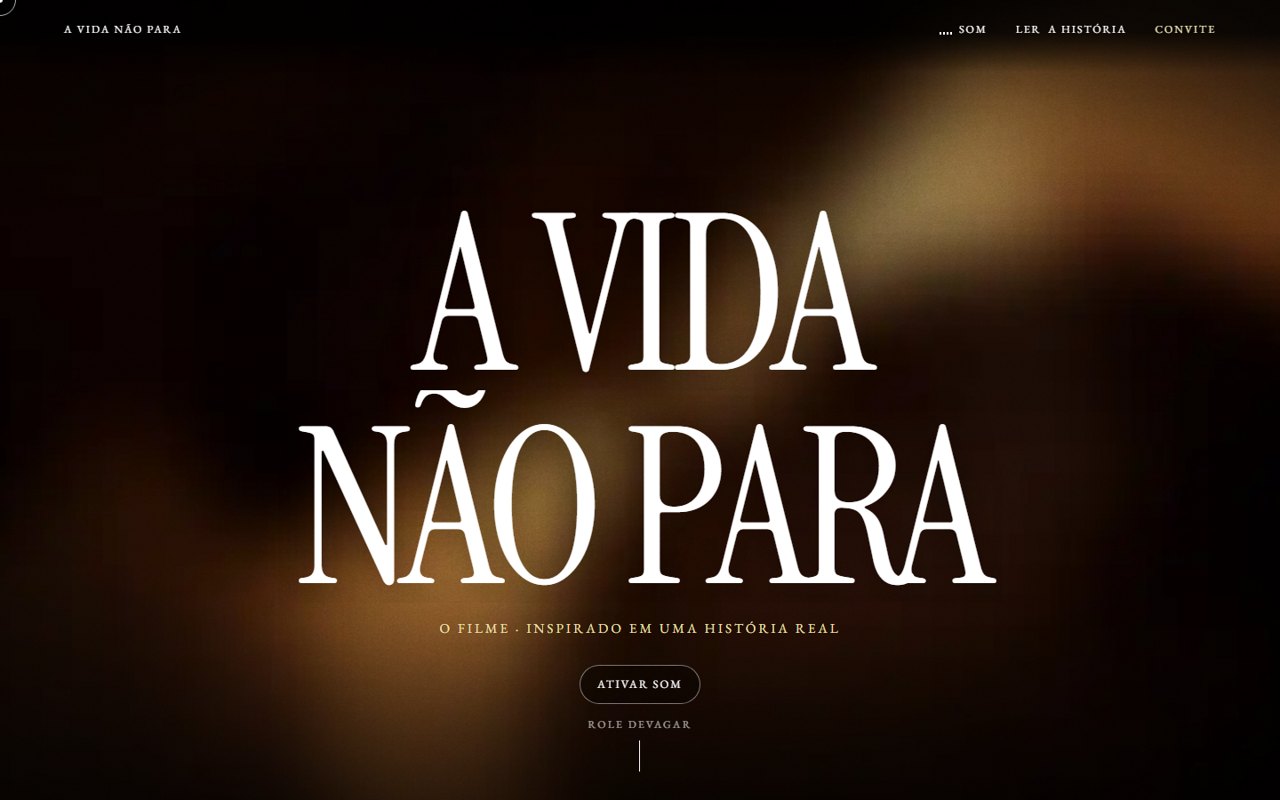 Abertura do site do filme A Vida Não Para